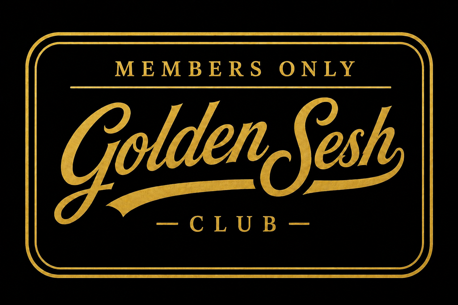 Golden Sesh Club